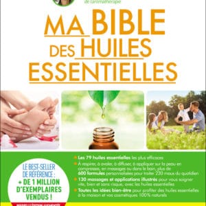 Ma bible des huiles essentielles - Editions Leduc