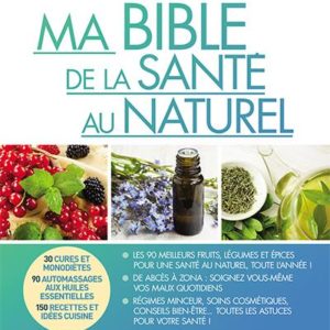 Ma bible de la santé au naturel - Editions Leduc
