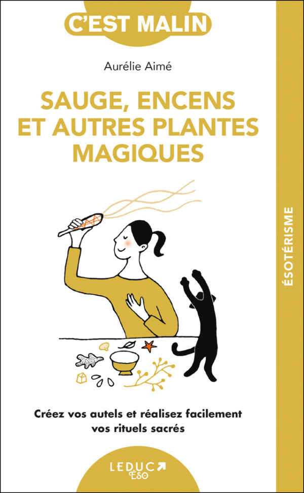Sauge, encens et autres plantes magiques, c'est malin - Aurélie Aimé