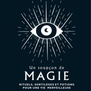 Un soupçon de magie - Semra Haksever
