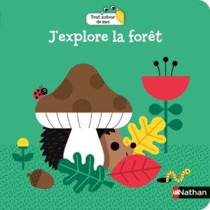 J'explore la forêt (dès 18 mois) - Gwé