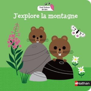 J'explore la montagne (dès 18 mois) - Gwé
