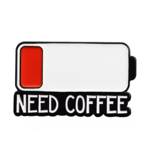Pin's Batterie faible - Need coffee